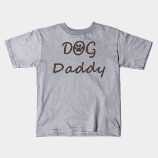 Dog Dad, Dog Parents, Dog Pawrents, Dog Daddy,father's day,St Patrick Day Kids T-Shirt